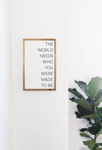 The World Needs Framed Quote