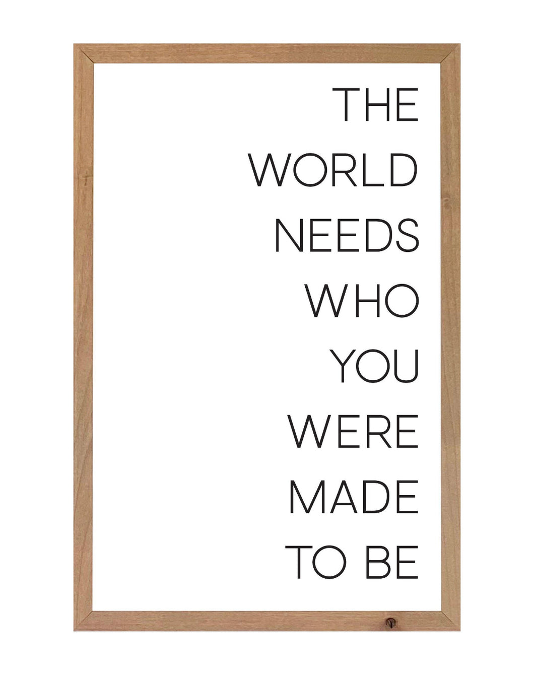 The World Needs Framed Quote