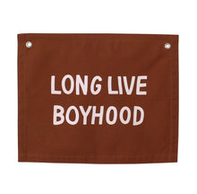 Load image into Gallery viewer, Long Live Boyhood Banner
